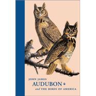 John James Audubon and The Birds of America