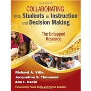 Collaborating with Students in Instruction and Decision Making : The Untapped Resource