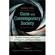 Guns and Contemporary Society