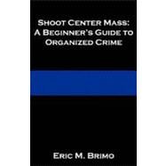 Shoot Center Mass