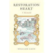 Restoration Heart A Memoir