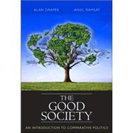 Good Society, The: An Introduction to Comparative Politics