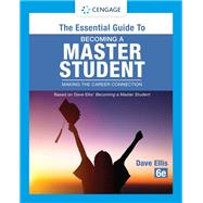 The Essential Guide to Becoming a Master Student Making the Career Connection