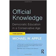 Official Knowledge: Democratic Education in a Conservative Age