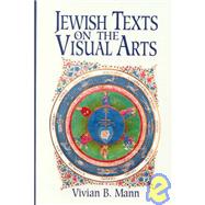 Jewish Texts on the Visual Arts