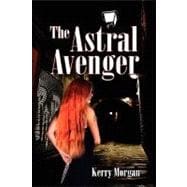 The Astral Avenger