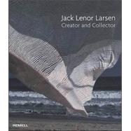 Jack Lenor Larsen : Creator and Collector