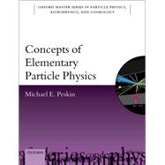 Concepts of Elementary Particle Physics