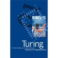 Turing (A Novel about Computation)