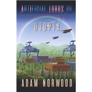 Artificial Lords III Utopia