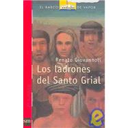 Los ladrones de Santo Grial/ The theieves of Saint Grial