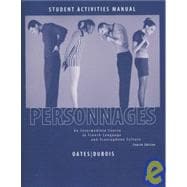 Personnages: An Intermediate Course in French Language and Francophone Culture, Activities Manual and Audio CDs, 4th Edition