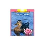 Life In A Pond (Rookie Read-About Science: Habitats and Ecosystems)