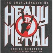 The Encyclopedia of Heavy Metal,9780760742181