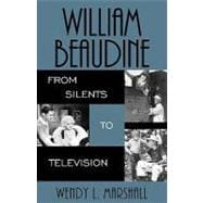 William Beaudine From Silents to Television