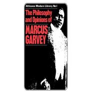 More Philosophy and Opinions of Marcus Garvey