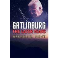 Gatlinburg: the Later Years
