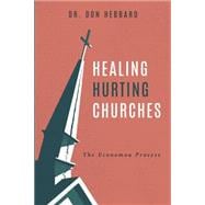 Healing Hurting Churches: The Economou Process