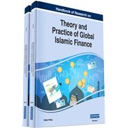 Handbook of Research on Theory and Practice of Global Islamic Finance
