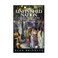 Unfinished Nation: A Concise History of the American People from 1865, Vol. 1