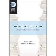 Regulation Versus Litigation