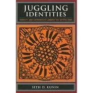 Juggling Identities : Identity and Authenticity among the Crypto-Jews