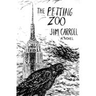 The Petting Zoo A Novel