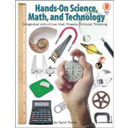 Hands-On Science, Math, and Technology