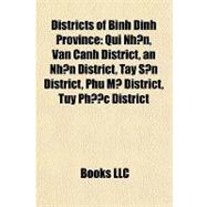 Districts of Binh Dinh Province : Qui Nhon, Vân Canh District, an Nhon District, Tây Son District, Phù M¿ District, Tuy Phu¿c District