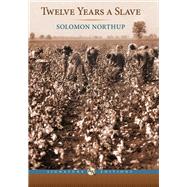 Twelve Years a Slave (Barnes & Noble Signature Editions)