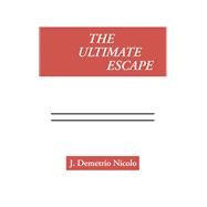 The Ultimate Escape