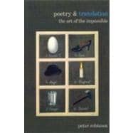 Poetry & Translation The Art of the Impossible