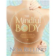 The Mindful Body