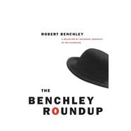 Benchley Roundup : A Selection by Nathaniel Benchley of his Favorites