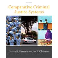 Comparative Criminal Justice Systems, 4th Edition