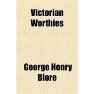 Victorian Worthies