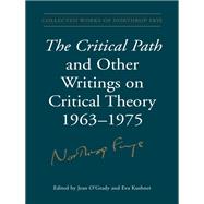 The Critical Path and Other Writings on Critical Theory, 1963-1975