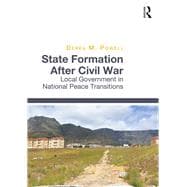State Formation After Civil War: Local Government in National Peace Transitions
