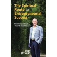 The Spiritual Route to Entrepreneurial Success