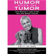 Humor After the Tumor One Woman's Look at Her Year With Breast Cancer