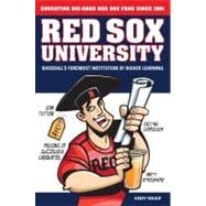 Red Sox University Baseball's Foremost Institution of Higher Learning
