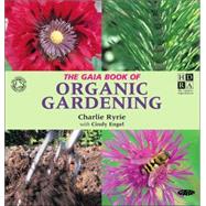 The Gaia Book Of Organic Gardening