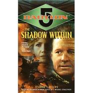 Babylon 5: The Shadow Within