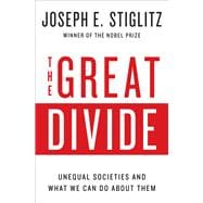 The Great Divide Unequal Societies and What We Can Do About Them