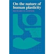 On the Nature of Human Plasticity