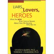 Liars, Lovers, and Heros