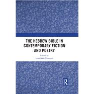 The Hebrew Bible in Contemporary Fiction and Poetry