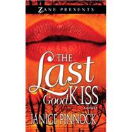 The Last Good Kiss A Novel