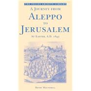 A Journey from Aleppo to Jerusalem