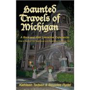 Haunted Travels of Michigan I